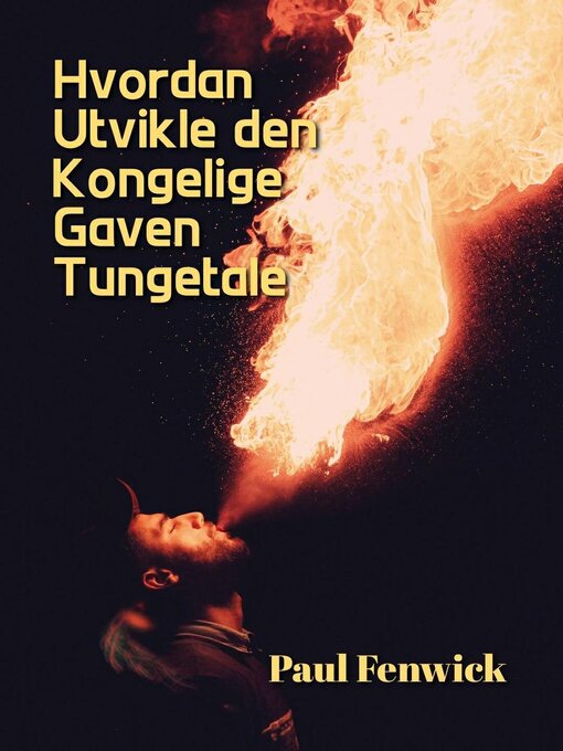 Title details for Hvordan Utvikle den Kongelige Gaven Tungetale by Alan Bowman - Available